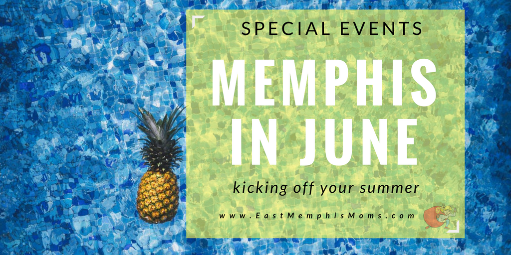 june-special-events-east-memphis-moms