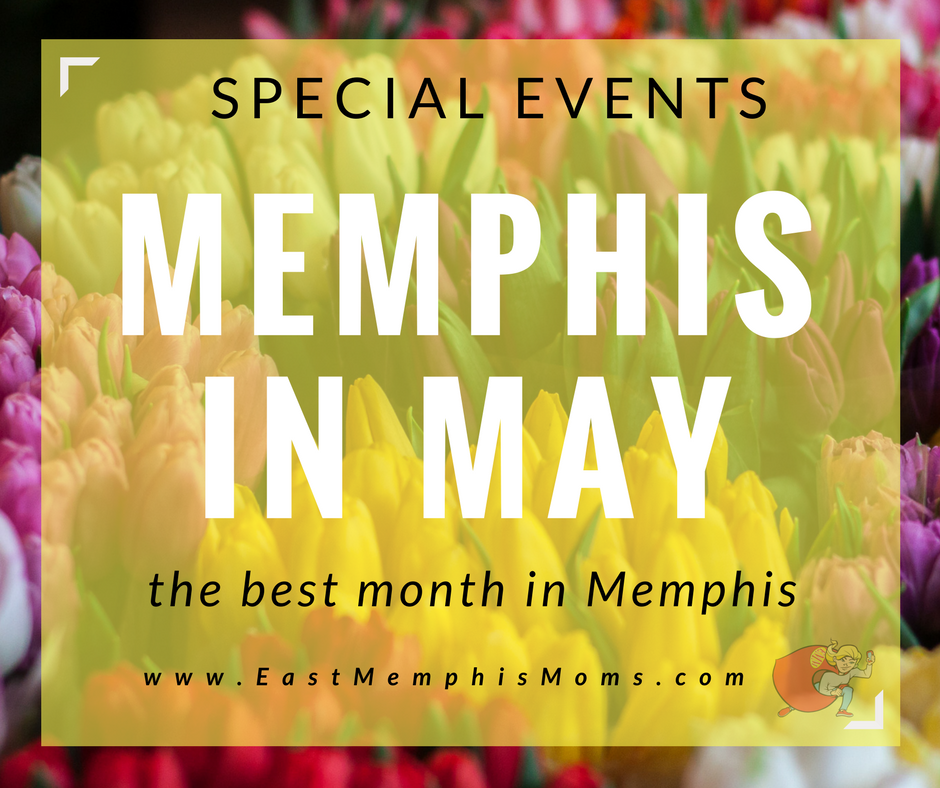 May Special Events East Memphis Moms